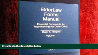 FREE DOWNLOAD  Elder Law Forms Manual: Essential Documents for Representing the Older Client (2
