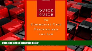 FREE PDF  Quick Guide to Community Care Practice and Law (Quick Guides Social   Health Care Law