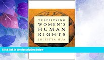 Big Deals  Trafficking Womenâ€™s Human Rights  Full Read Most Wanted