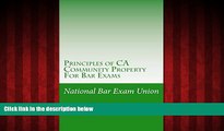 READ book  Principles of CA Community Property For Bar Exams: Law school / Examinations  DOWNLOAD
