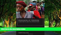 Deals in Books  Prisoners of Freedom: Human Rights and the African Poor (California Series in