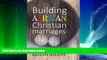 Free [PDF] Downlaod  Building African Christian Marriages  DOWNLOAD ONLINE