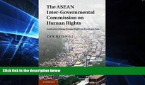 READ FULL  The ASEAN Intergovernmental Commission on Human Rights: Institutionalising Human Rights