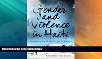 Big Deals  Gender and Violence in Haiti: Womenâ€™s Path from Victims to Agents  Full Read Best