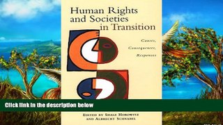 Deals in Books  Human Rights and Societies in Transition: Causes, Consequences, Responses  READ