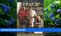 Big Deals  The Art of Peace: Nobel Peace Laureates Discuss Human Rights, Conflict and