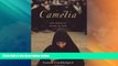 Big Deals  Camelia: Save Yourself by Telling the Truth - A Memoir of Iran  Full Read Most Wanted