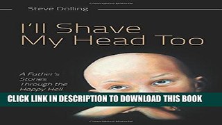 [EBOOK] DOWNLOAD I ll Shave My Head Too READ NOW
