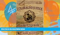 Books to Read  Color Blind Justice: Albion TourgÃ©e and the Quest for Racial Equality from the