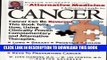 [EBOOK] DOWNLOAD An Alternative Medicine Definitive Guide to Cancer READ NOW