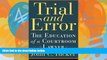 Big Deals  Trial and Error: The Education of a Courtroom Lawyer  Best Seller Books Most Wanted