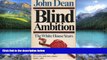 Big Deals  blind ambition: the white house years  Full Ebooks Most Wanted