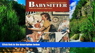 Big Deals  Babysitter: An American History  Best Seller Books Best Seller