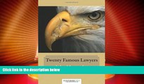 Big Deals  Twenty Famous Lawyers  Full Read Most Wanted