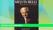 Big Deals  Melvin Belli: King of the Courtroom  Best Seller Books Most Wanted