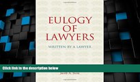 Big Deals  Eulogy of Lawyers: Written by a Lawyer.  Best Seller Books Best Seller