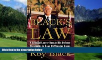 Books to Read  Black s Law: A Criminal Lawyer Reveals his Defense Strategies in Four Cliffhanger