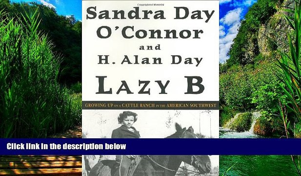 Books to Read Lazy B: Growing Up on a Cattle Ranch in the American Southwest Best Seller Books