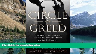 Books to Read  Circle of Greed: The Spectacular Rise and Fall of the Lawyer Who Brought Corporate