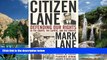 Books to Read  Citizen Lane: Defending Our Rights in the Courts, the Capitol, and the Streets
