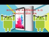 COME: eseguire il root LG Android Lollipo 5.0