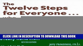[EBOOK] DOWNLOAD The Twelve Steps for Everyone: Who Really Wants Them PDF