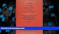 Big Deals  Life on the Circuit With Lincoln: With Sketches of Generals Grant, Sherman, and