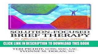 [EBOOK] DOWNLOAD Solution-Focused Brief Therapy: Its Effective Use in Agency Settings PDF