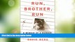 Big Deals  Run, Brother, Run: A Memoir of a Murder in My Family  Best Seller Books Most Wanted