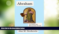 Big Deals  Abraham: The World s First (But Certainly Not Last) Jewish Lawyer (Jewish Encounters