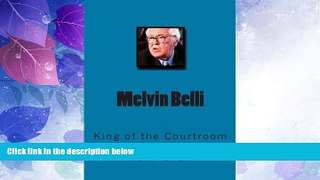Big Deals  Melvin Belli: King of the Courtroom  Best Seller Books Best Seller