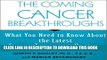 [EBOOK] DOWNLOAD Coming Cancer Breakthroughs PDF