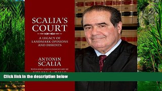 Books to Read  Scalia s Court: A Legacy of Landmark Opinions and Dissents  Full Ebooks Most Wanted