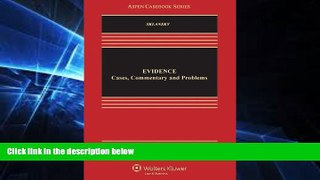 READ FULL  Evidence: Cases Commentary   Problems, Third Edition (Aspen Casebooks)  READ Ebook Full