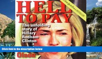 Books to Read  Hell to Pay: The Unfolding Story of Hillary Rodham Clinton  Best Seller Books Most