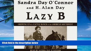 Big Deals  Lazy B: Growing Up on a Cattle Ranch in the American Southwest  Full Ebooks Best Seller