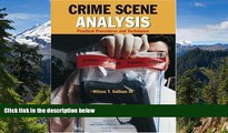 Must Have  Crime Scene Analysis: Practical Procedures and Techniques  Premium PDF Full Ebook