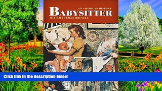 Full Online [PDF]  Babysitter: An American History  Premium Ebooks Online Ebooks