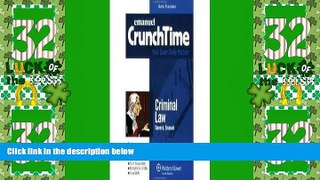 Big Deals  CrunchTime Criminal Law 3th (third) edition  Best Seller Books Best Seller