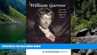 Deals in Books  Sir William Garrow: His Life, Times and Fight for Justice  READ PDF Online Ebooks