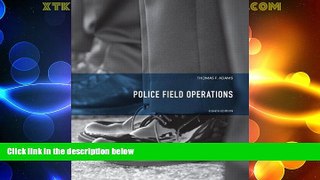 Must Have PDF  Police Field Operations (8th Edition) (Always Learning)  Full Read Best Seller