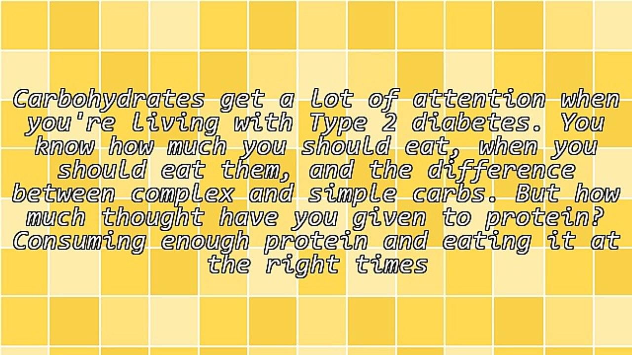 Type 2 Diabetes - The Importance of Protein in Your Eating Plan