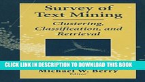 [PDF] Survey of Text Mining: Clustering, Classification, and Retrieval (No. 1) [Online Books]