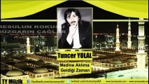 Tuncer Yolal - Medine Aklıma Geldiği Zaman (En Son İlahiler)