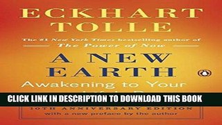 [PDF] A New Earth: Awakening to Your Life s Purpose (Oprah s Book Club, Selection 61) Full Online