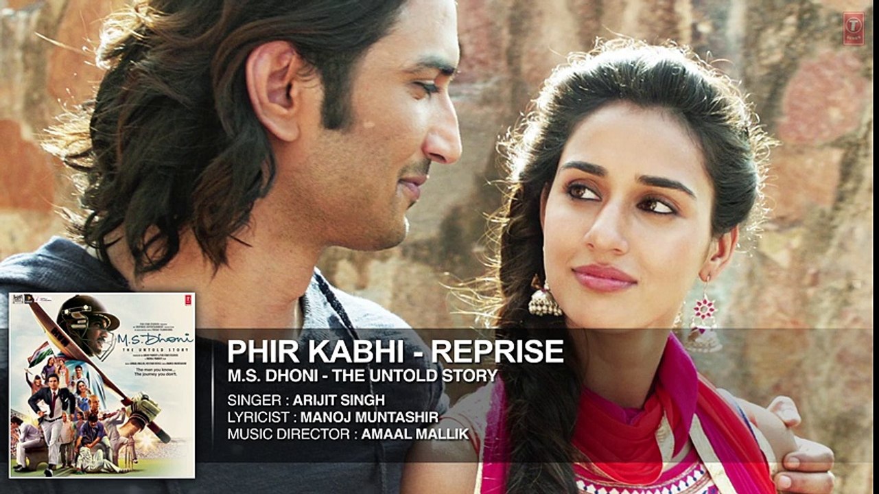 PHIR KABHI (Reprise) Full Song _ M.S. DHONI _ Arijit Singh _ Sushant Singh, Dish_HIGH