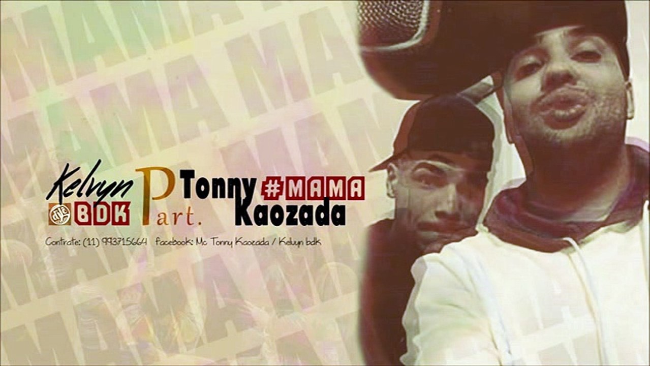 MC Kelvyn BDK Part MC Tonny Kaozada - MAMA