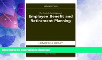 READ  The Tools   Techniques of Employee Benefit and Retirement Planning (Tools and Techniques of