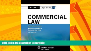 FAVORITE BOOK  Casenotes Legal Briefs: Commercial Law, Keyed to Warren   Walt, 8th Edition