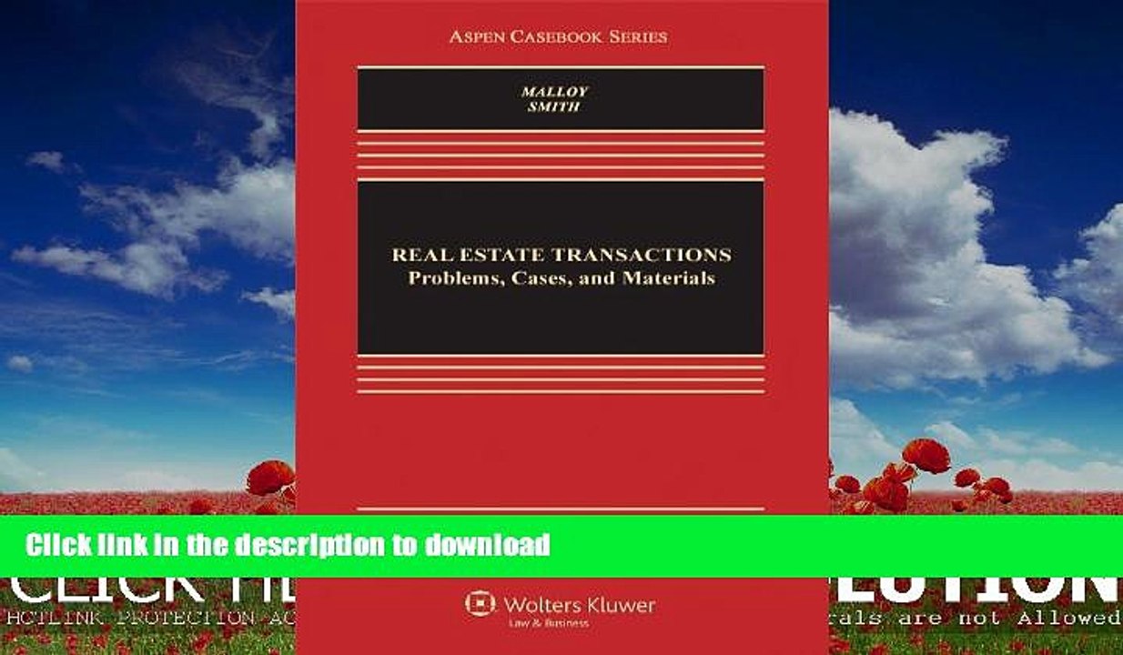 READ BOOK  Real Estate Transactions: Problems, Cases, and Materials, Fourth Edition (Aspen